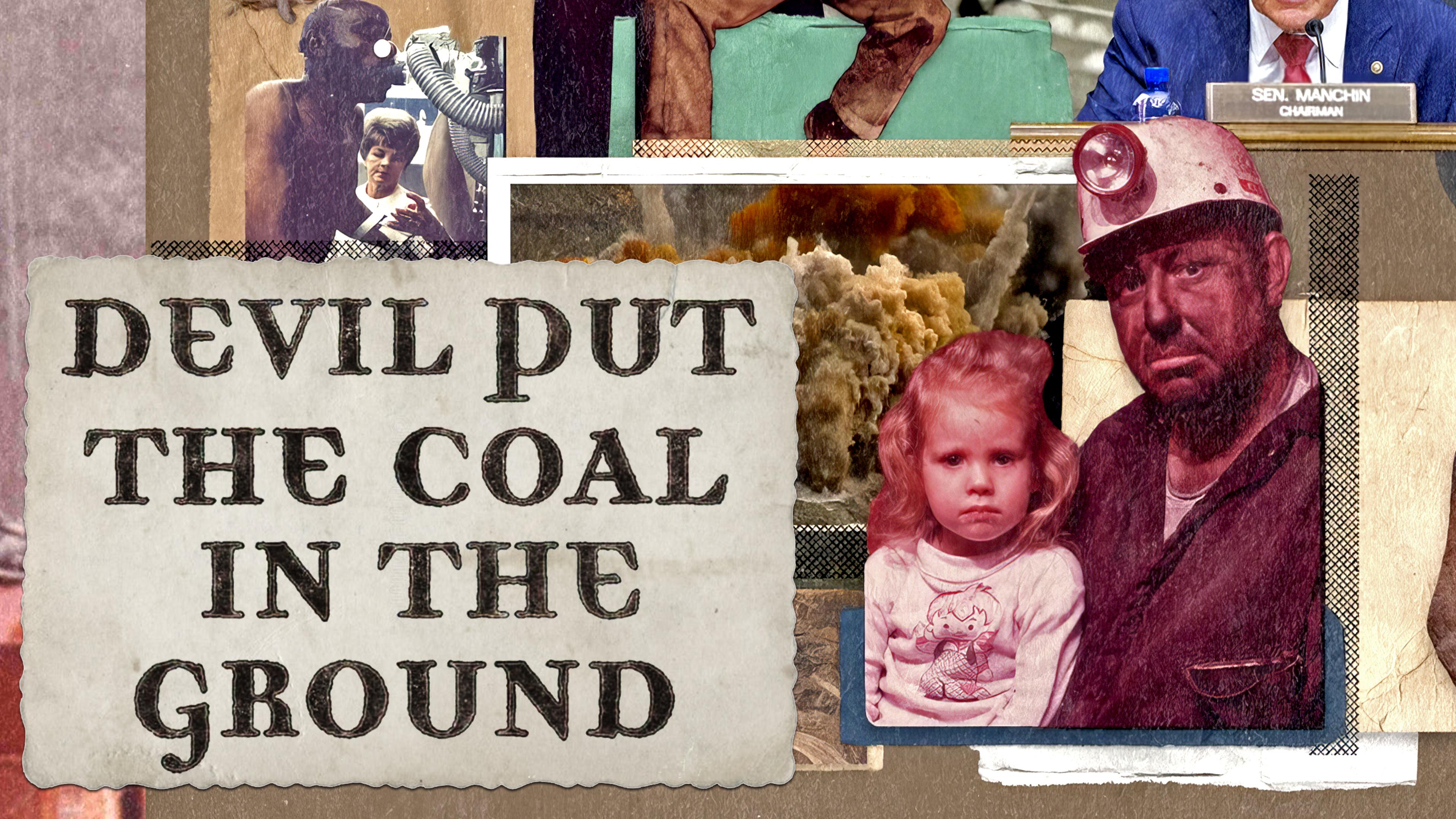 The Devil put the Coal in the Ground | Documentary Channel